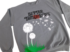 better tomorrows sweatshirt